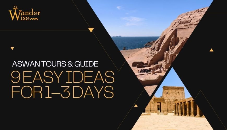 Aswan Tours & Guide
