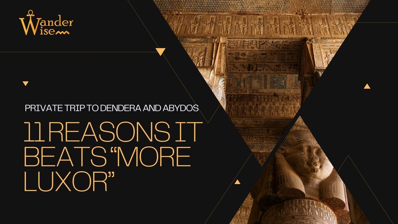 private day trip to Dendera and Abydos
