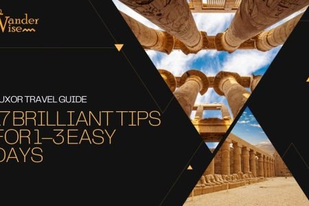 Luxor Travel Guide for 1–3 Days (No Stress, No Rushing)